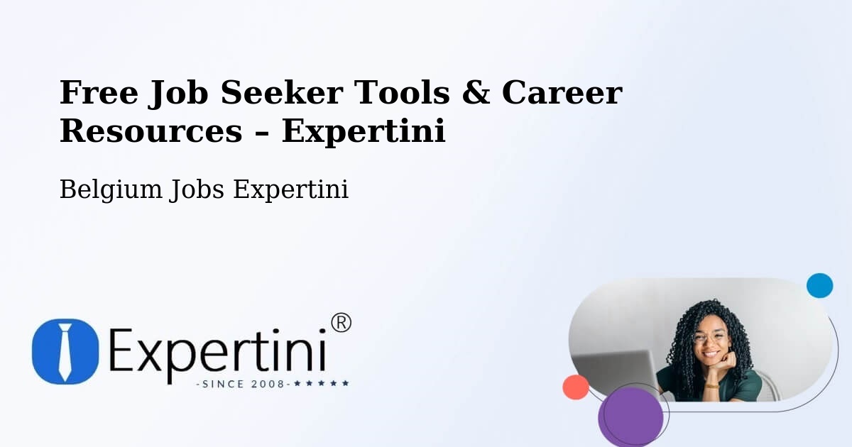 Free Job Seeker Tools & Career Resources – Beerse - Beerse, Belgium Jobs Expertini