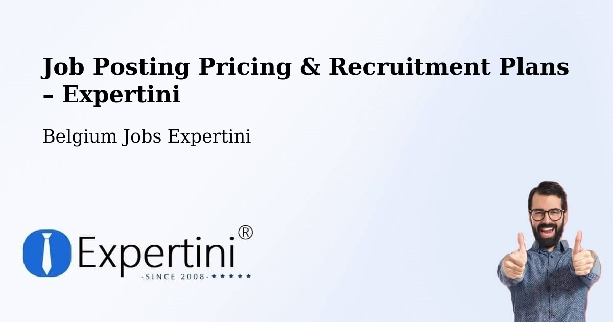 Job Posting Pricing & Recruitment Plans – Beerse - Beerse, Belgium Jobs Expertini